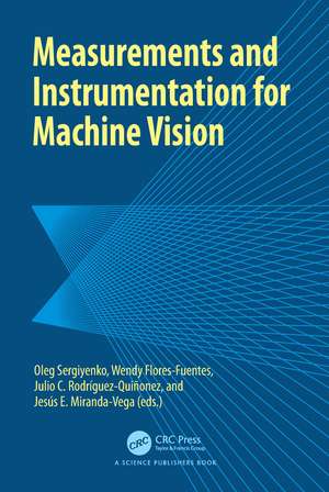 Measurements and Instrumentation for Machine Vision de Oleg Sergiyenko