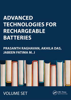 Advanced Technologies for Rechargeable Batteries: Two Volume Set de Prasanth Raghavan