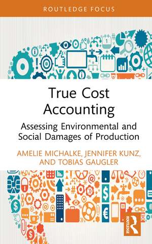 True Cost Accounting de Amelie Michalke