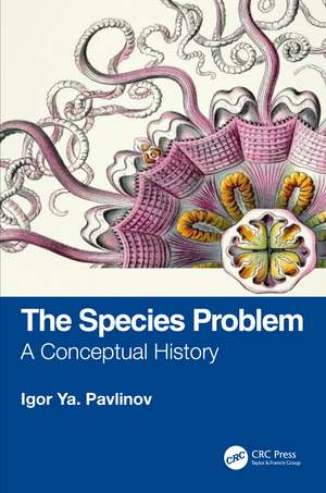 The Species Problem: A Conceptual History de Igor Ya. Pavlinov