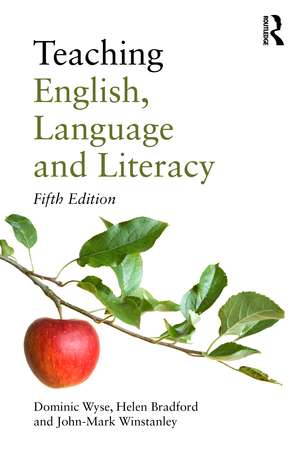 Teaching English, Language and Literacy de Dominic Wyse