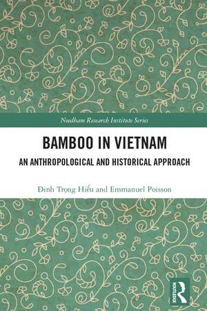 Bamboo in Vietnam: An Anthropological and Historical Approach de Đinh Trọng Hiếu