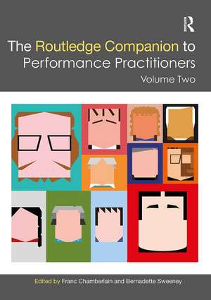 The Routledge Companion to Performance Practitioners: Volume Two de Franc Chamberlain