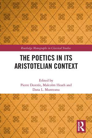 The Poetics in its Aristotelian Context de Pierre Destrée