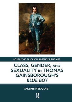 Class, Gender, and Sexuality in Thomas Gainsborough’s Blue Boy de Valerie Hedquist