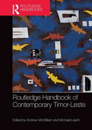 Routledge Handbook of Contemporary Timor-Leste de Andrew McWilliam