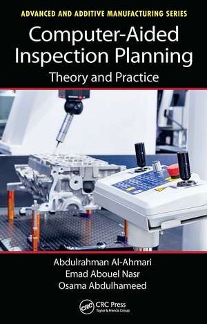 Computer-Aided Inspection Planning: Theory and Practice de Abdulrahman Al-Ahmari