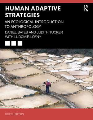 Human Adaptive Strategies: An Ecological Introduction to Anthropology de Daniel Bates