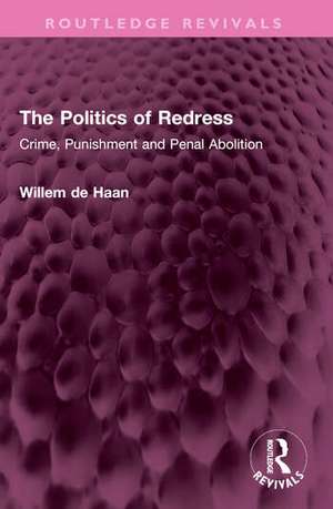 The Politics of Redress de Willem De Haan