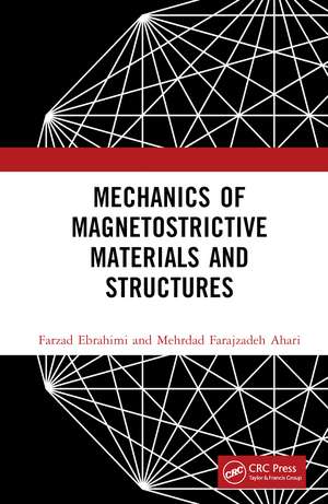 Mechanics of Magnetostrictive Materials and Structures de Farzad Ebrahimi