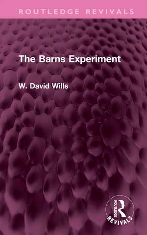 The Barns Experiment de W. David Wills
