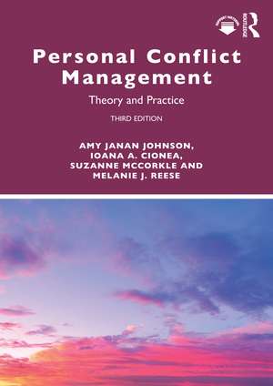 Personal Conflict Management: Theory and Practice de Amy Janan Johnson