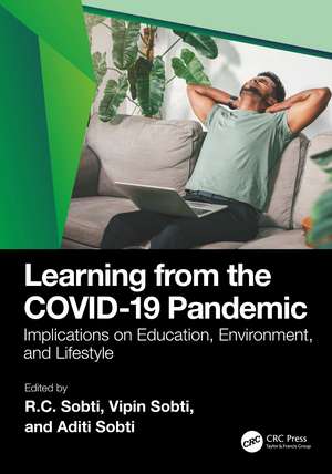 Learning from the COVID-19 Pandemic: Implications on Education, Environment, and Lifestyle de RC Sobti