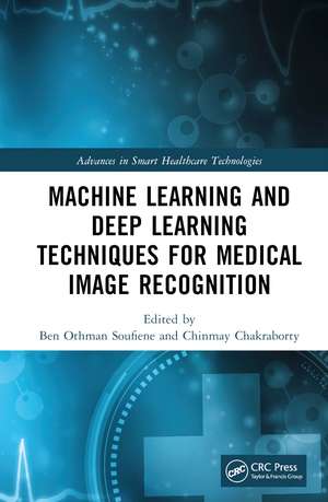 Machine Learning and Deep Learning Techniques for Medical Image Recognition de Ben Othman Soufiene