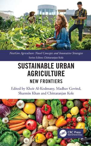 Sustainable Urban Agriculture: New Frontiers de Kheir Al-Kodmany