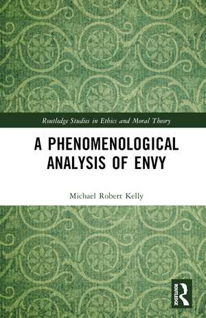 A Phenomenological Analysis of Envy de Michael Robert Kelly