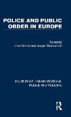 Police and Public Order in Europe de John Roach