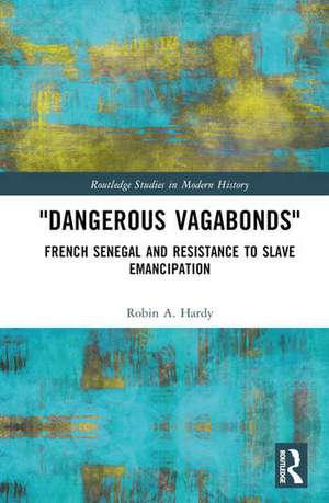 "Dangerous Vagabonds" de Robin A. Hardy