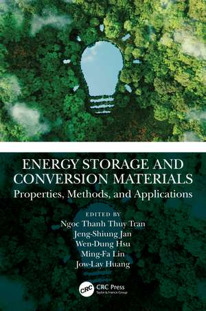 Energy Storage and Conversion Materials: Properties, Methods, and Applications de Ngoc Thanh Thuy Tran