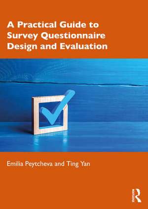 A Practical Guide to Survey Questionnaire Design and Evaluation de Emilia Peytcheva