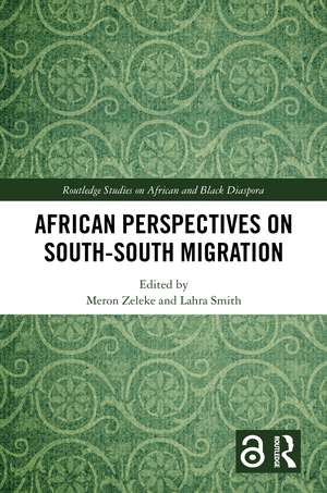 African Perspectives on South–South Migration de Meron Zeleke