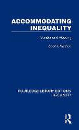 Accommodating Inequality: Gender and Housing de Sophie Watson