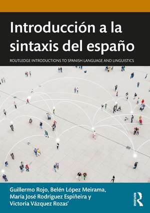 Introducción a la sintaxis del español de Guillermo Rojo