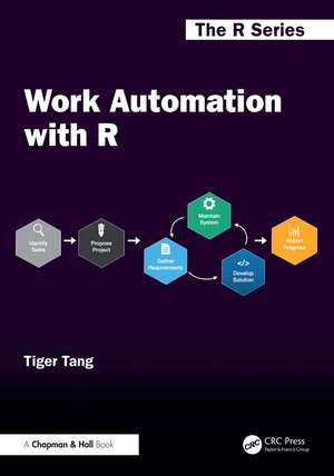 Work Automation with R de Tiger Tang