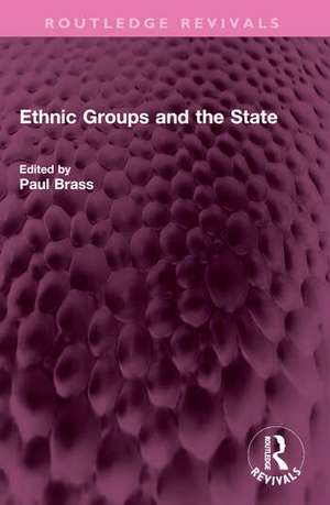 Ethnic Groups and the State de Paul R. Brass