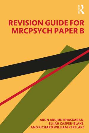 Revision Guide for MRCPsych Paper B de Arun Bhaskaran