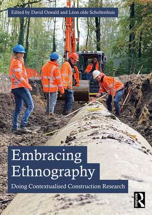 Embracing Ethnography: Doing Contextualised Construction Research de David Oswald