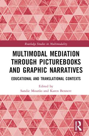 Multimodal Mediation Through Picturebooks and Graphic Narratives: Educational and Translational Contexts de Sandie Mourão