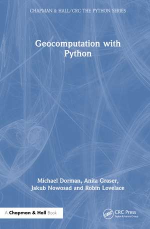 Geocomputation with Python de Michael Dorman