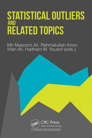 Statistical Outliers and Related Topics de Mir Masoom Ali