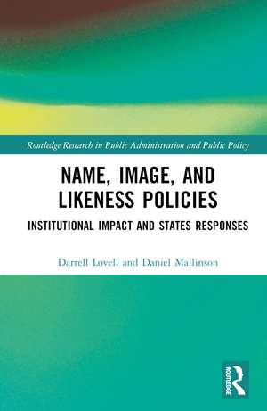 Name, Image, and Likeness Policies: Institutional Impact and States Responses de Darrell Lovell