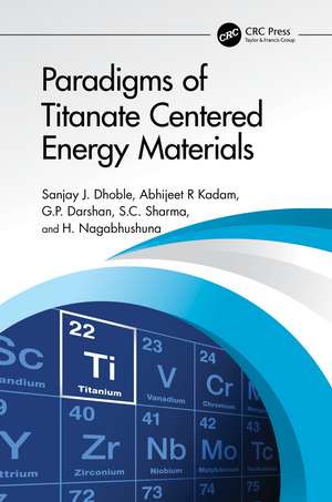 Paradigms of Titanate Centered Energy Materials de Sanjay J. Dhoble