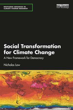 Social Transformation for Climate Change: A New Framework for Democracy de Nicholas Low