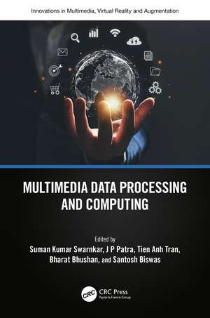 Multimedia Data Processing and Computing de Suman Swarnkar