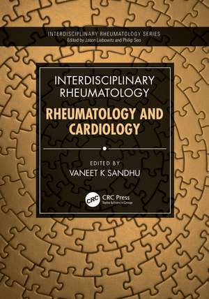 Interdisciplinary Rheumatology: Rheumatology and Cardiology de Vaneet Sandhu