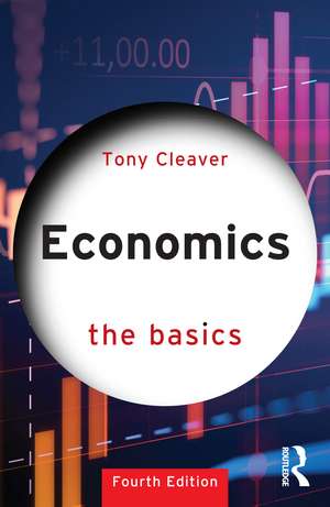 Economics: The Basics de Tony Cleaver