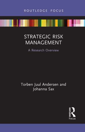 Strategic Risk Management: A Research Overview de Torben Juul Andersen