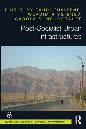 Post-Socialist Urban Infrastructures (OPEN ACCESS) de Tauri Tuvikene