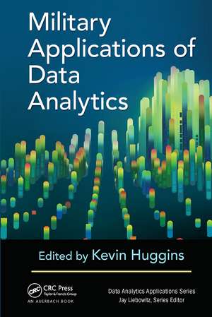 Military Applications of Data Analytics de Kevin Huggins