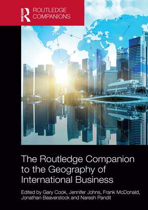 The Routledge Companion to the Geography of International Business de Gary Cook