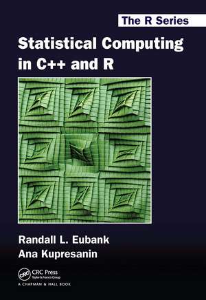 Statistical Computing in C++ and R de Randall L. Eubank