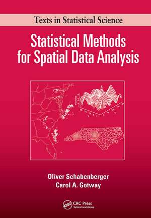 Statistical Methods for Spatial Data Analysis de Oliver Schabenberger