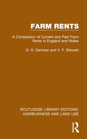 Farm Rents: A Comparison of Current and Past Farm Rents in England and Wales de D. R. Denman