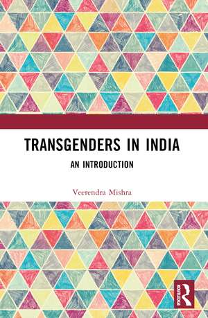 Transgenders in India: An Introduction de Veerendra Mishra