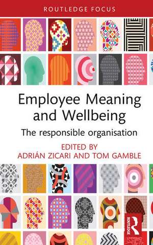 Employee Meaning and Wellbeing de Adrian Zicari