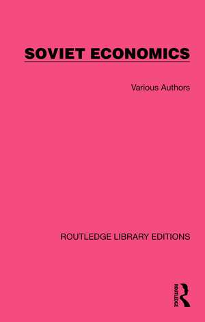 Routledge Library Editions: Soviet Economics de Various